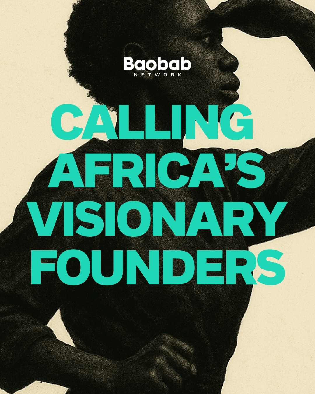 Baobab Network campaign frame reading Calling Africa's visionary founders